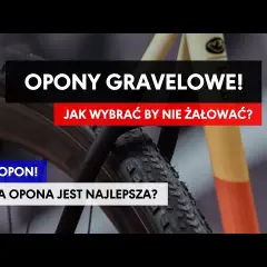 Jakie opony do gravela wybrać? Porównanie, testy i praktyczne porady